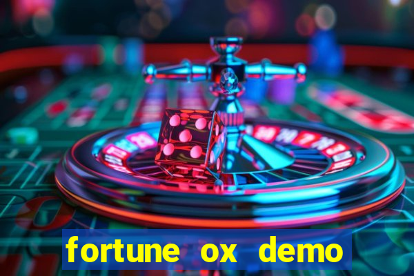 fortune ox demo grátis dinheiro infinito